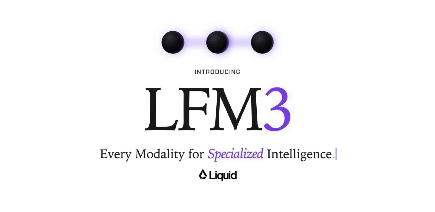 Liquid AI LFM3 — семейство локальных ИИ-моделей